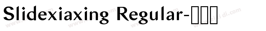 Slidexiaxing Regular字体转换